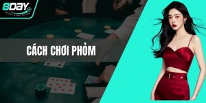 Cách Chơi Phỏm