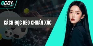 Cách đọc kèo chuẩn xác