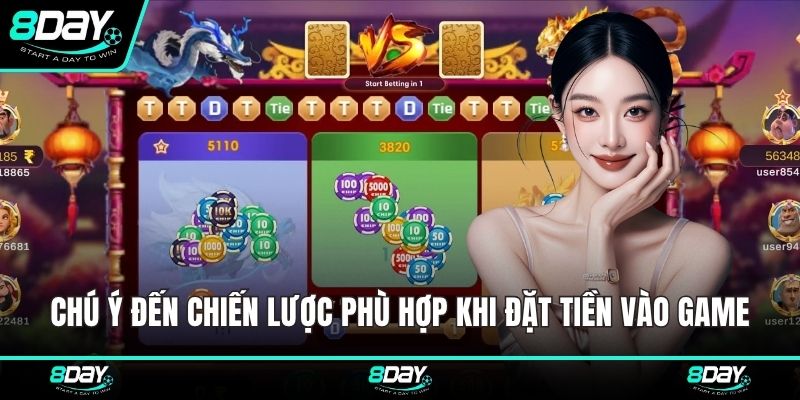 Chú ý đến chiến lược phù hợp khi đặt tiền vào game