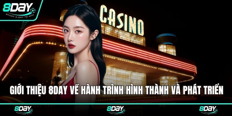 Giới thiệu 8DAY về hành trình hình thành và phát triển