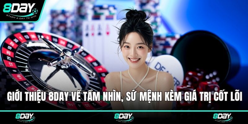 Giới thiệu 8DAY về tầm nhìn, sứ mệnh kèm giá trị cốt lõi