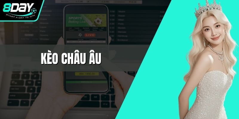 Kèo Châu Âu