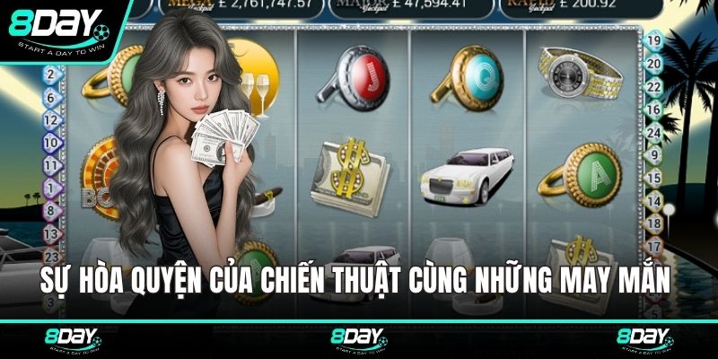 Sự hòa quyện của chiến thuật cùng những may mắn bất ngờ
