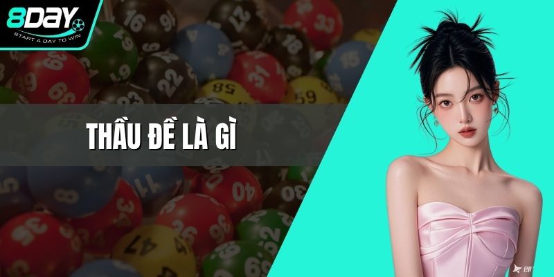 Thầu Đề Là Gì