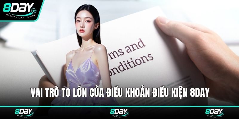 Vai trò to lớn của điều khoản điều kiện 8DAY